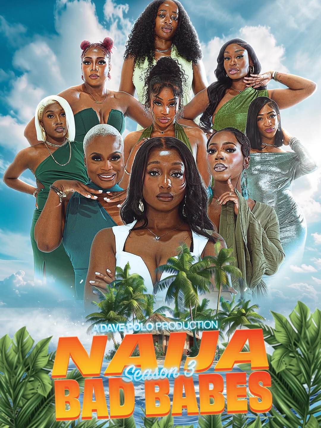 "Naija Bad Babes" returns for Season 3 on March 1st
