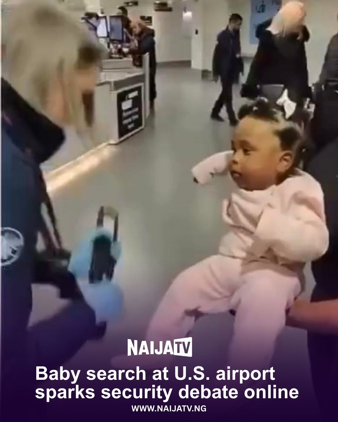 Baby search at U.S. airport sparks security debate online